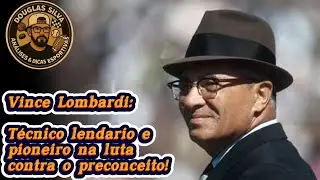 Tributo a Vince lombardi | Conheca a vida e carreira de uma das maiores lendas do esporte #respect 