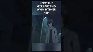 LEFT THE GIRLFRIEND WHO NTR-ED HIM