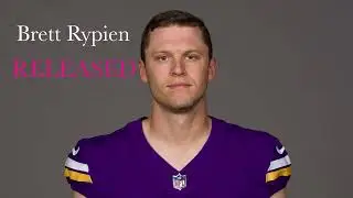 Brett Rypien Released by the Minnesota Vikings