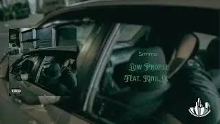 Simmo -  Low Profile feat. KINIL,LK