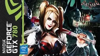 Batman Arkham Knight - Benchmark w/NVIDIA GAMEWORKS [GTX 780, Intel i7 4790K]
