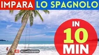 🔴 Impara lo spagnolo in soli 10 minuti 🔴 Pratica lo spagnolo 🔴 Frasi in spagnolo