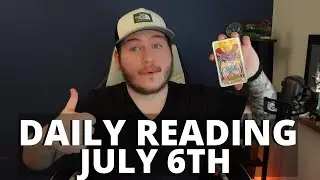 (All Signs) DAILY TAROT READING! - JULY 6TH!🧿😎❤️🤙🏻