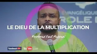 2020-06-18 Le Dieu de la multiplication avec le Révérend Paul Mukendi