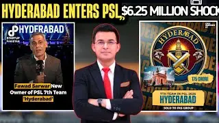 PSL 7th Team Sold for $6.25 Million | Who is Fawad Sarwar? Full Story of Hyderabad Franchise