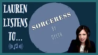 What Opethian Sorcery is this Sorceress? | An Opeth Reaction