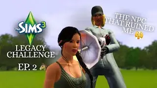 This Random NPC Ruined My Whole Legacy 😭 | Sims 3 Legacy Challenge Ep. 2