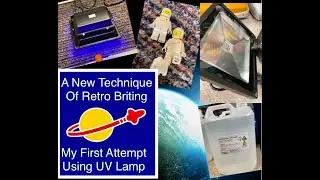 Testing My New Technique Of Retro Briting, UV Lamp Attempt