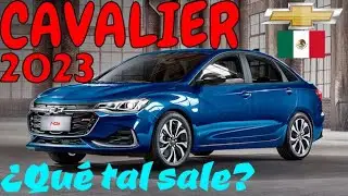 Chevrolet Cavalier 2023 - Qu&eacute; tal sale (Diciembre 2023)