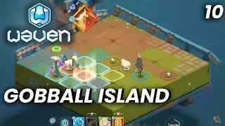 Waven - Zinetrios Paladir - Gobball Island - Episode 10