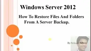 Windows Server 2012  backup and restore (Restore From A Server Backup)