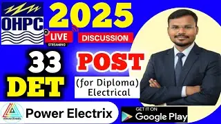 OHPC DET Recruitment 2025 &ndash; 33 Diploma Electrical Posts | Live Discussion #ohpc 