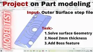 Creo Model test on solving geometry, 2mm thickness and Adding Boss features