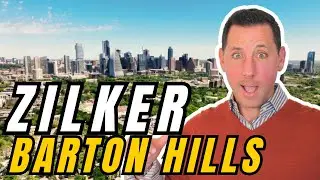 Zilker | Barton Hills: Uncovered | Living in Austin Texas | Austin Texas Real Estate