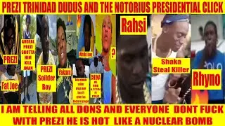 PREZI TRINIDAD DUDUS AND THE NOTORIUS PRESIDENTIAL CLICK