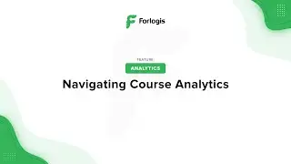 Forlogis LMS: Navigating Course Analytics