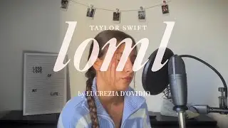 loml - Taylor Swift (cover)
