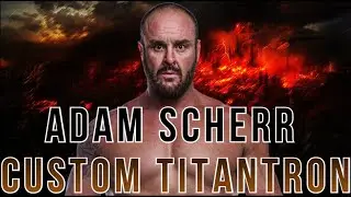 Adam Scherr Custom Titantron - Rise