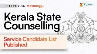 Kerala State Counselling - Service Candidate List Published | NEET PG'25 | മലയാളം