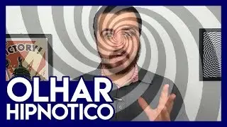 O Segredo do Olhar Hipnótico! [Aprenda Hipnose #61]