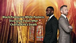 How Black & White Church Leaders Differ on Charlie Kirk&rsquo;s Legacy