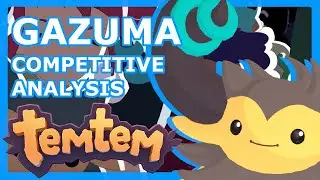 TEMTEM GAZUMA COMPETITIVE ANALYSIS - An In Depth Look at Gazuma in Competitive Temtem Early Access