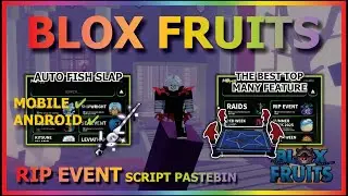 BLOX FRUITS Script No Key UPDATE RIP EVENT AUTO FARM CELESTIAL TOKEN, AUTO FISH SLAP (BEST TOP)🔮