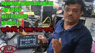 MAHINDRA SCORPIO S9 and S11 Car stereo Water Damage Repair | Anil Car Audio | #mahindra #scorpio