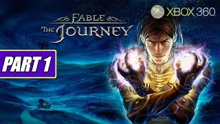 Fable: The Journey Gameplay Xbox 360 Walkthrough Part 1