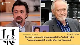 Richard Hammond announces father&rsquo;s death with &lsquo;tremendous grief&rsquo; weeks after marriage split