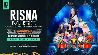 ⭕LIVE RISNA MUSIC GUEST STAR AJENG FEBRIA - HAPPY PARTY IREK OMMUNITY BLUNGUN KALIMIRI JEPON BLORA
