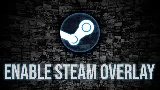 How to ENABLE Steam overlay | 2023