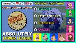 Absolutely Lower League: EFL & National League Summer Show