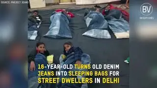 Project Jeans: 16-year-old Indian turns old jeans into sleeping bags for homeless people in Delhi
