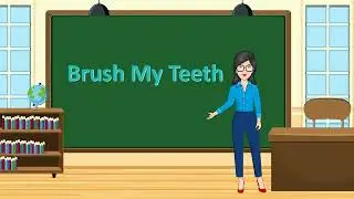 Chapter-5 II Brush My Teeth II Book-0 II @MaxfordPublishingCo.