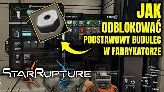 StarRupture - Jak odblokować Podstawowy Budulec z Fabrykatorze