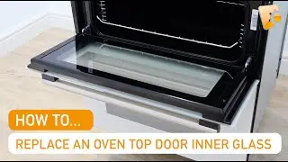 How to Replace a Hotpoint Oven Top Door Inner Glass