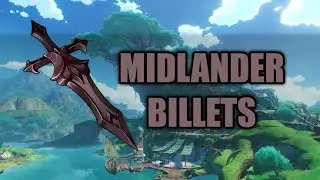 GUARANTEED MIDLANDER CLAYMORE BILLET HOW TO GET Genshin Impact