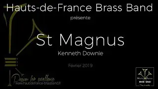 St Magnus (Kenneth Downie) - Hauts-de-France Brass Band