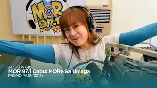 MOR 97.1 Cebu: MORe Sa Umaga TV Plug (2015)