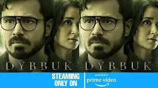 Dybbuk OTT Release Date | Dybbuk Trailer Review | Dybbuk OTT Release Time