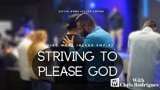 Striving To Please God | Brother Christopher Rodrigues