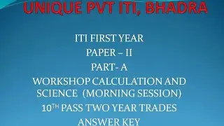 ITI NCVT Exam Paper II Part A Workshop calculation and science Answer key Date 06/02/2018
