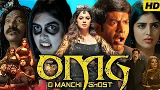NEW HORROR MOVIE OMG O Manchi Ghost 2024 Hindi Dubbed Full Movie HD 1080p