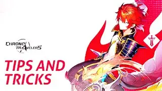 Tips & Tricks video 🔥 Chrono Travelers Game Tips & Tricks ✨ Top tricks in game 🎯 Basics for mmorpg