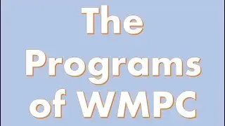 The Programs of WMPC