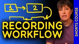Complete pre-recording workflow: Do this before hitting the record button