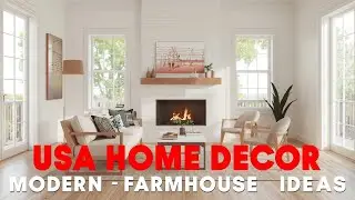 USA Home Decor Ideas | Modern Farmhouse Interior Design Trends 2025