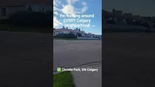 WALKING EVERY CALGARY NEIGHBORHOOD: Christie Park #calgary #calgaryneighborhoods #yyc #cnek