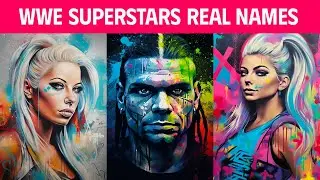 25 WWE Superstars Real Names: Did You Know Them All?